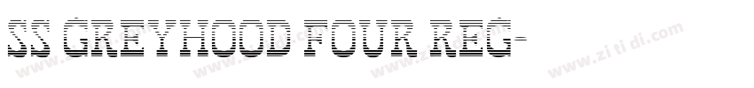 SS GreyHood Four Reg字体转换